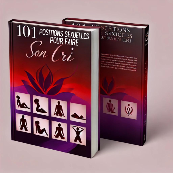 101 Positions Sexuelles Pour Faire Son Cri – Image 2