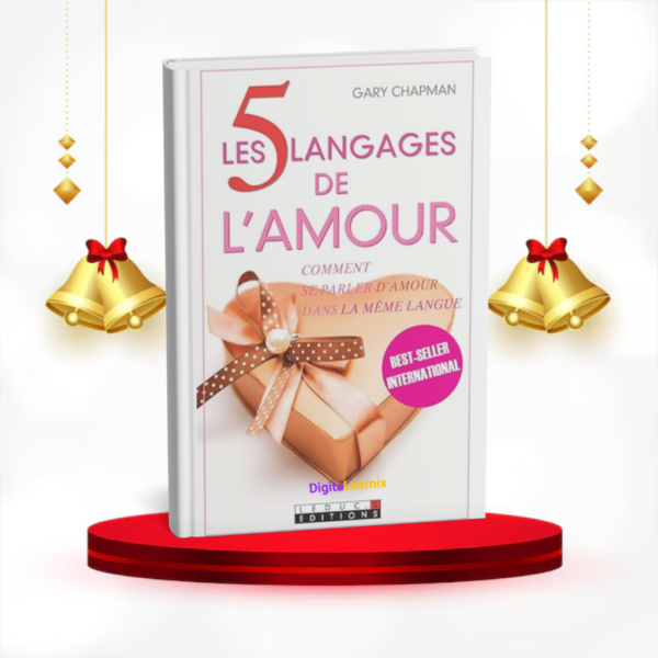 Les 5 langages de l’Amour : Comment se parler d’amour dans le même langage ?