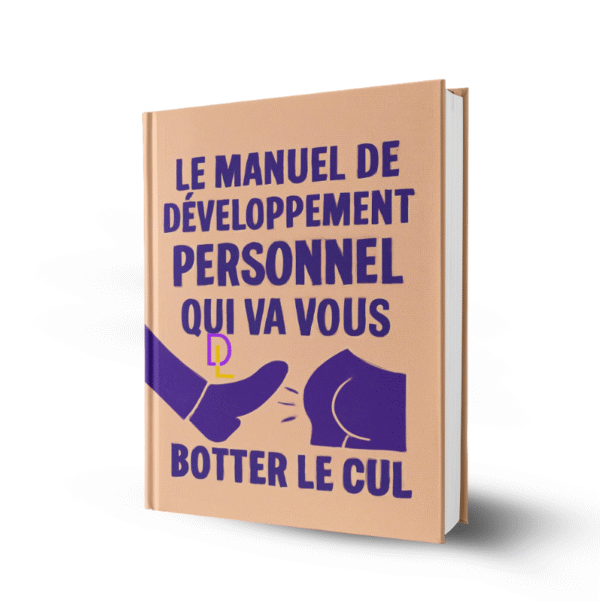 Le manuel de développement personnel qui va vous botter le cul  – Image 2