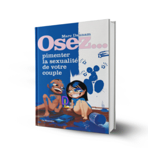 Osez pimenter la sexualité de votre couple