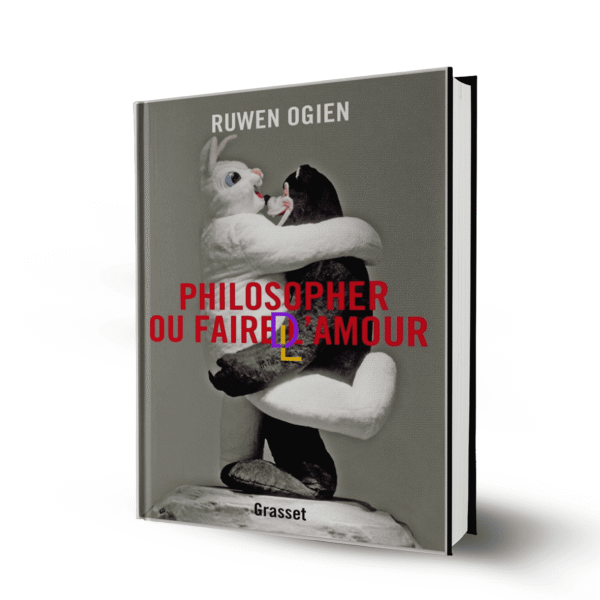 Philosopher ou faire l’amour